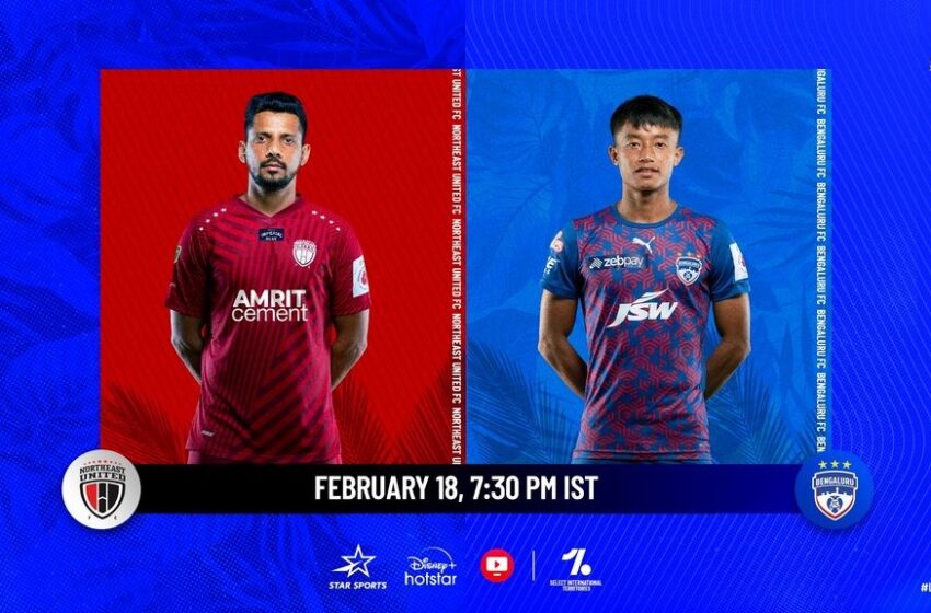  ISL Match Preview: Bengaluru FC take on NorthEast United FC as their semi-final hopes lie in balance