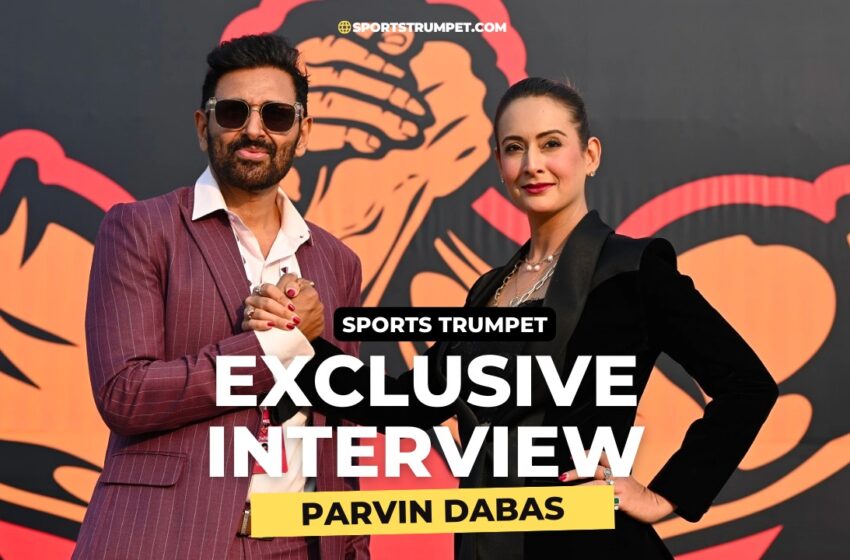  Sports Trumpet exclusive interview with Bollywood actor & Pro Panja founder Parvin Dabas