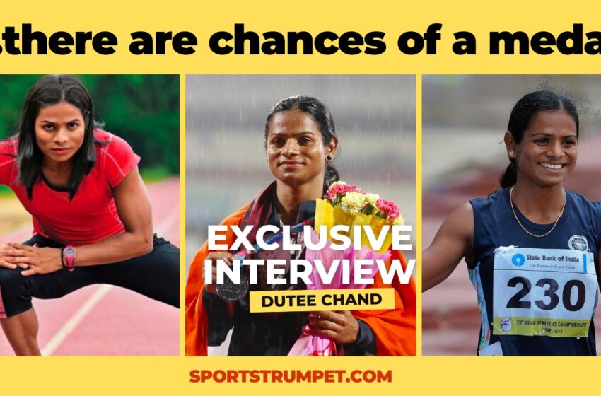 Sports Trumpet exclusive with renowned sprinter Dutee Chand