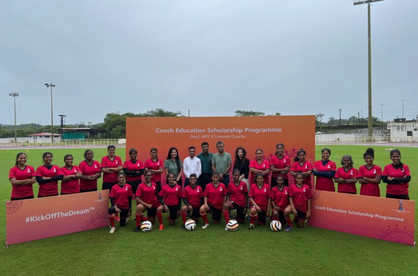  FIFA U-17 Women’s World Cup India 2022™ legacy initiative Coach Education Programme concludes in Goa