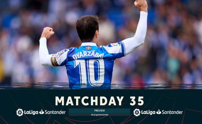  LaLiga Santander Matchday 35 preview: Sevilla FC and Real Betis meet in El Gran Derbi as the race towards Europe heats up